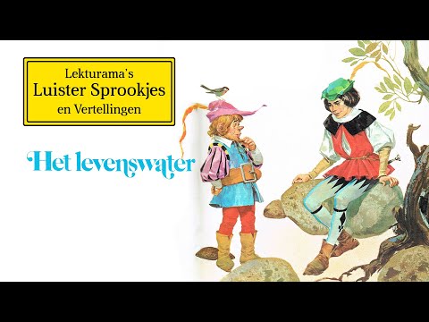 Het levenswater - Lekturama Luister Sprookjes