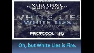 Vicetone ft Chloe Angelides - White Lies [LYRICS VIDEO]