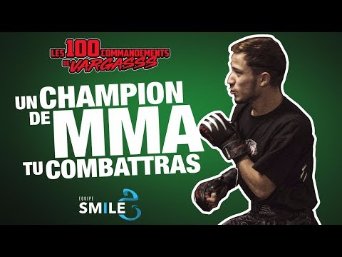 2ème commandement de Vargasss - Un champion de MMA tu combattras