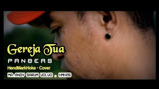 Download lagu GEREJA TUA || PANBERS || HendMarkHoka - Cover by request mp3