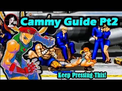 Cammy Guide in Super Street Fighter 2 Turbo! (Pt2: Advanced Guide)