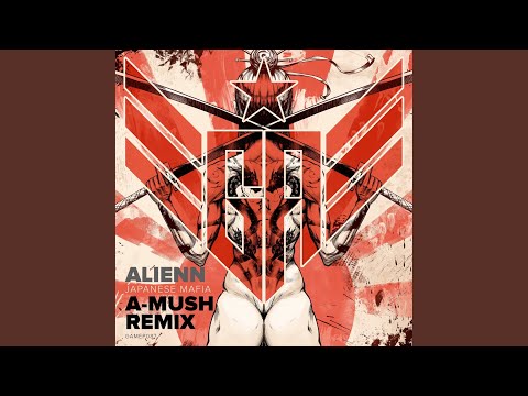 Japanese Mafia (A-Mush Remix)