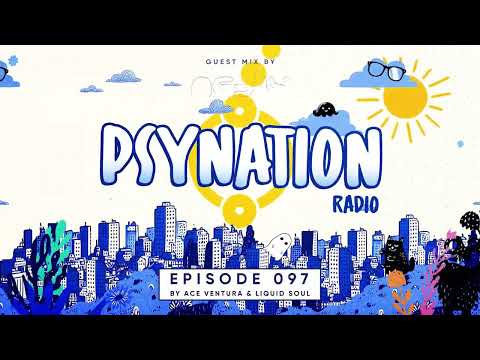 Psy-Nation Radio 97 - incl. Neelix Mix [Ace Ventura & Liquid Soul]