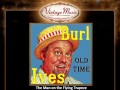 Burl Ives   The Man on the Flying Trapeze