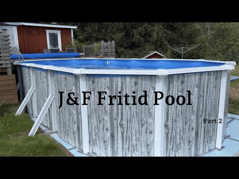 We installed an above ground Steel Pool // Bygger JF Pool // J&F Fritid Deluxe (Part 2)