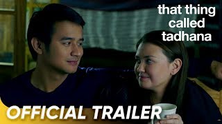 That Thing Called Tadhana Official Trailer | Angelica, JM De Guzman | 'That Thing Called Tadhana'