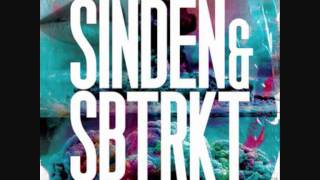 Sinden vs SBTRKT - Seekwal