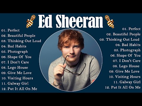 Ed Sheeran Greatest Hits Full Album 2024 🎶