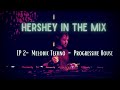 Melodic Techno Progressive House Mix Hershey In The Mix EP 2