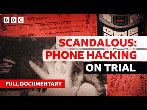 Scandalous: Phone Hacking On Trial | BBC Documentary