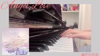 Angel Love Justin Huang-piano 💚