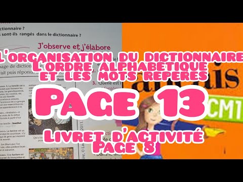 l'organisation du dictionnaire, page 13, lexique, unité 1, coquelicot CM1, livret d'activité page 8