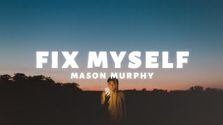 Fix Myself Music Video