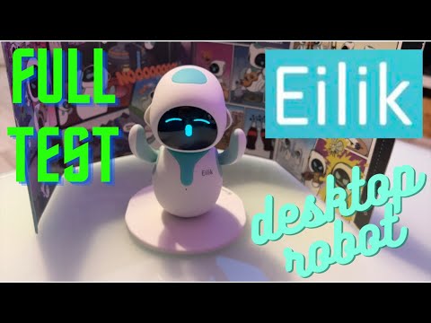 EILIK DESKTOP ROBOT - UNBOXING & ALL FUNCTION TEST - PART1