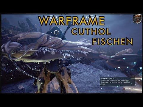 [GER] Cuthol - Fischen - Warframe - PESTIexe