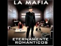 La Mafia - Es El Destino