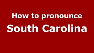 How to pronounce South Carolina