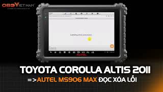AUTEL MS906 MAX ĐỌC LỖI XE TOYOTA COROLLA ALTIS 2011 #autel #ms906max #maychandoan #Autelms906max