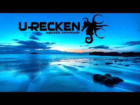 U-Recken Set by GoaNosi [Mix]
