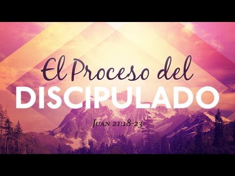 El Proceso del Discipulado  - Luis Parada