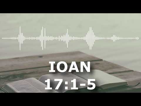 Ioan 17:1-5 | Itinerar Biblic | Episodul 304