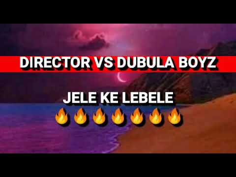 Director (1836) vs Dubula boys_Jele ke lebele