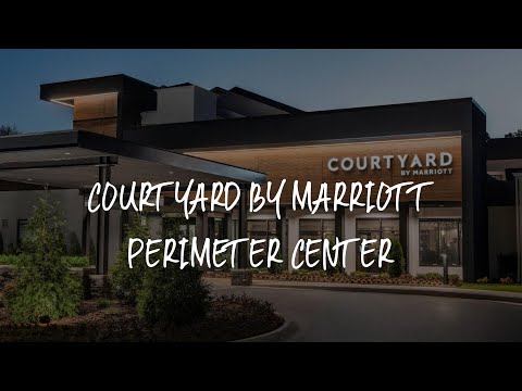 Courtyard by Marriott Perimeter Center Review - Atlanta , United States of America