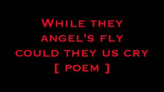 While the Angel's Fly , Could they hear Us Cry [ Poem ]