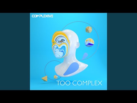 Video thumbnail for Too Complex