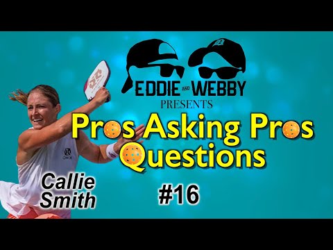 Pros Asking Pros Questions - Episode 16 - Callie Smith