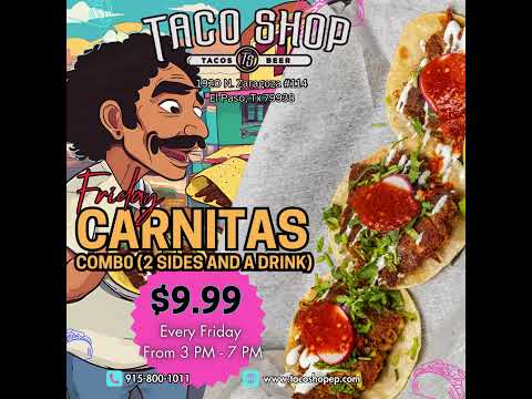 Taco Shop Friday Daily Special - Carnita Taco Combo w/ 2 sides and a Drink for $9.99