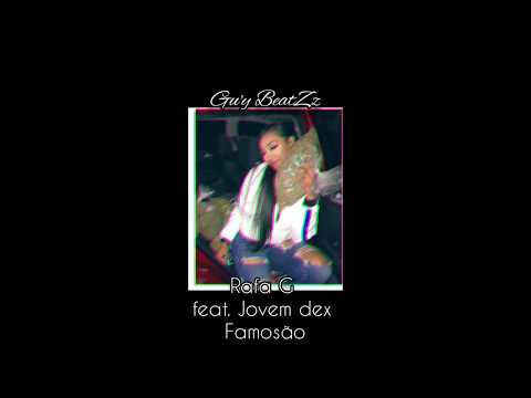 Rafa G feat. Jovem Dex - Famosão - (Letra)