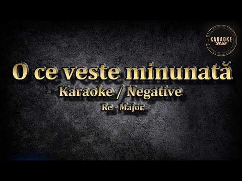 O ce veste minunata - Karaoke/Negative Re - Major ( cover by Andra )