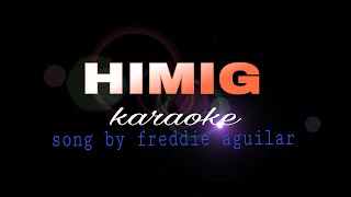 HIMIG freddie aguilar karaoke