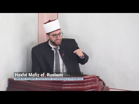 Hoxhë Mafiz Rustemi - Dersi i xhumasë 06.12.2019