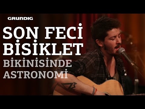 Son Feci Bisiklet - Bikinisinde Astronomi / @akustikhane
