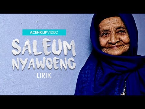 SALEUM - NYAWOENG ( OFFICIAL LIRIK ) ACEH KLIP