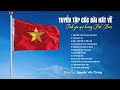 LK VIẾT TIẾP CÂU CHUYỆN HÒA BÌNH TRƯỜNG SA CA Tuyển Tập Bài Hát Về Tình Yêu Qu