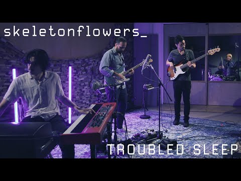 Troubled Sleep (Live at Samurai Hotel) - skeletonflowers_