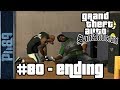 GTA San Andreas Gameplay Walkthrough Part 80 Final Mission End Of The Line Ending PC HD