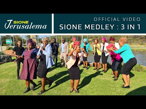 SIONE JERUSALEMA - Sione Medley 3 in 1 (Official Video)