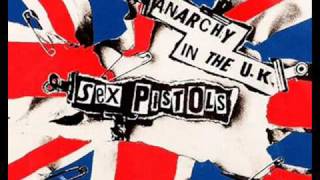 Anarchy in the UK - Sex Pistols