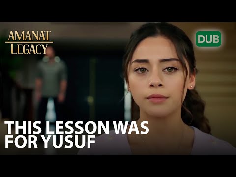 This lesson was for Yusuf | Amanat (Legacy) - Episode 95 | Urdu Dubbed