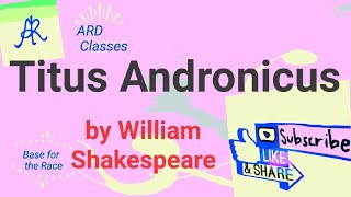 Titus Andronicus by William Shakespeare