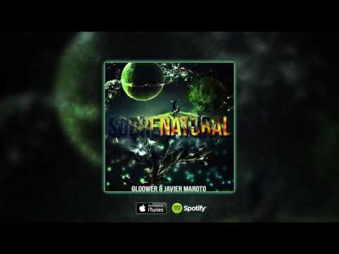 Gloower & Javier Maroto - Sobrenatural (Audio Oficial)