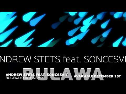 Andrew StetS feat. Soncesvit - Bulawa (Original Mix) [Available December 1st]