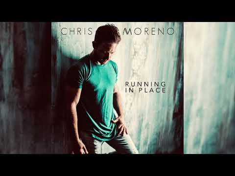 Chris Moreno - Running in Place [Audio]