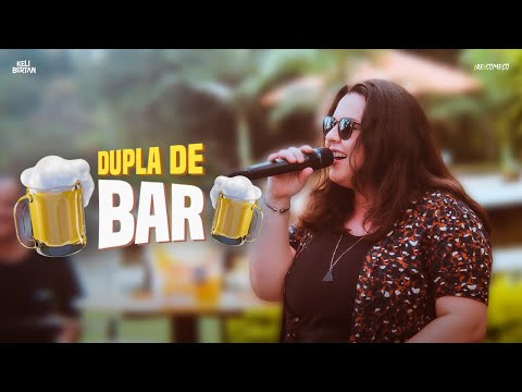Dupla De Bar - Keli Bertan