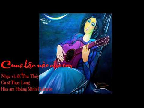 Cung bậc nào cho em - Thụy Long