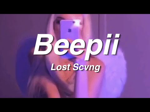 Lost Scvng - Beepii 🧚‍♀️💖💤 (Lyrics)